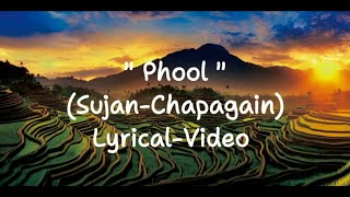 China Rekha Kai Dekhaunu - Sujan Chapagain L Phool Lyrical Video L 