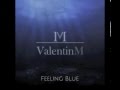 Valentin m  into you