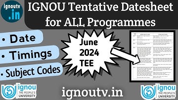 IGNOU Tentative Datesheet RELEASED for June 2024 TEE