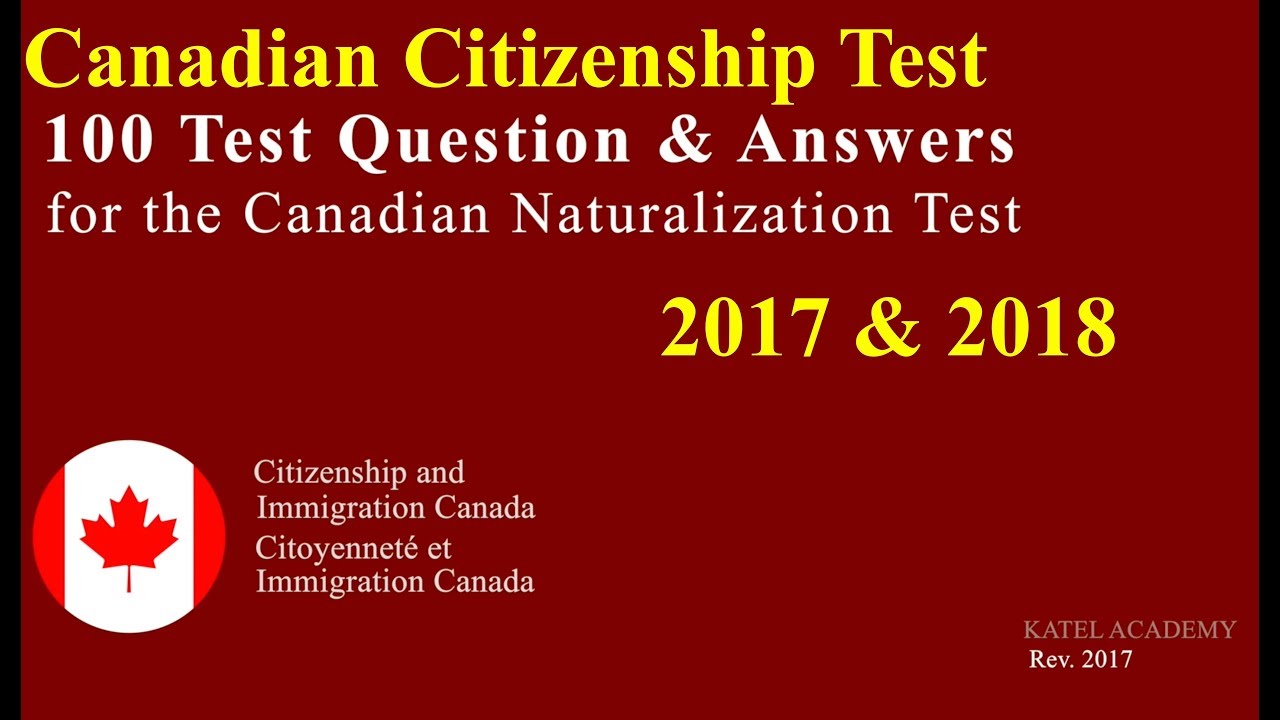 Canadian Citizenship Naturalization Test 2017, 2018 (OFFICIAL 100 Test