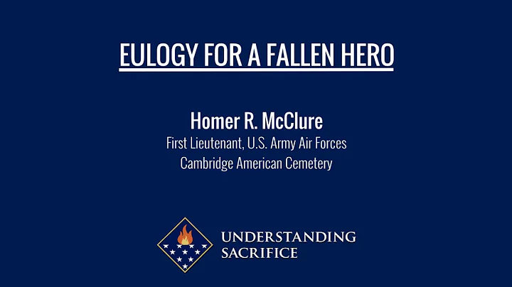 Eulogy for a Fallen Hero: 1st Lt. Homer McClure