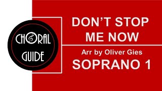 Don't Stop Me Now - SOPRANO 1 | Arr O Gies