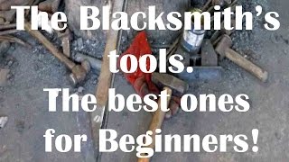 Blacksmithing: The best tools for beginners!