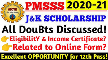 PMSSS J&K 2020-21  All Doubts Discussed | Income & All Documents |