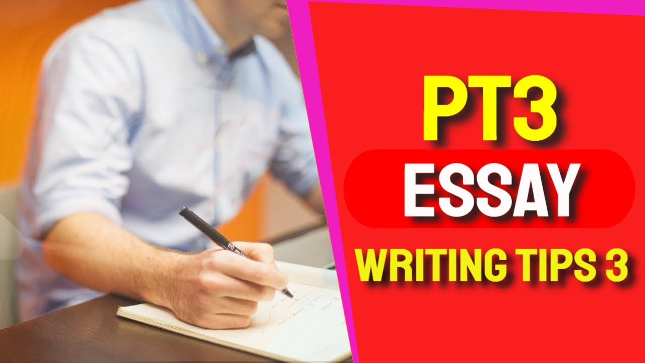 how to write pt3 english essay