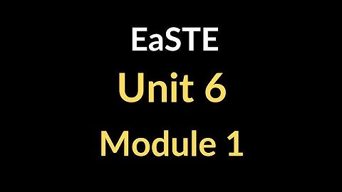 Unit 6 Module 1 EaSTE Teachers Trainings | Unit-6 EaSTE All Solved Questions |