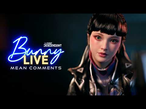 Bunny S Reactions To Comments The First Descendant Breakthrough