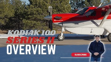 Kodiak 100 Series II Walk-Around with Mark Brown