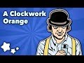 A Clockwork Orange - Dystopias and Apocalypses - Extra Sci Fi