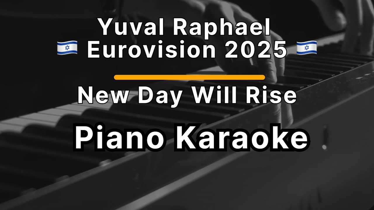 Yuval Raphael - New Day Will Rise | Eurovision 2025 | Piano Karaoke | Israel 🇮🇱