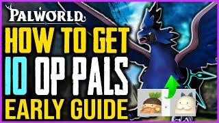 Palworld How To Get 10 OP PALS EARLY with BREEDING - Level 1 to Level 45+ Pals - Ultimate Guide