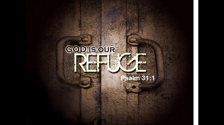 God is our Refuge:  Session #1   Pastor Victor - South Haven Church