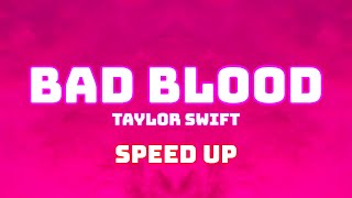 Taylor Swift - Bad Blood - (Speed Up / Fast) Resimi