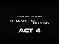 Quantum Break Act 4