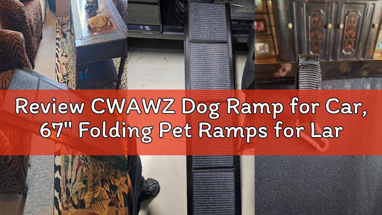 Review CWAWZ Dog Ramp for Car, 67" Folding Pet Ramps for Large Dogs up to 200 lb, 17" Wide Car Ramp