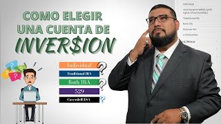 Como elegir una cuenta de inversión | Roth IRA, Coverdell ESA, Traditional IRA, Individual, Plan 529 screenshot 3