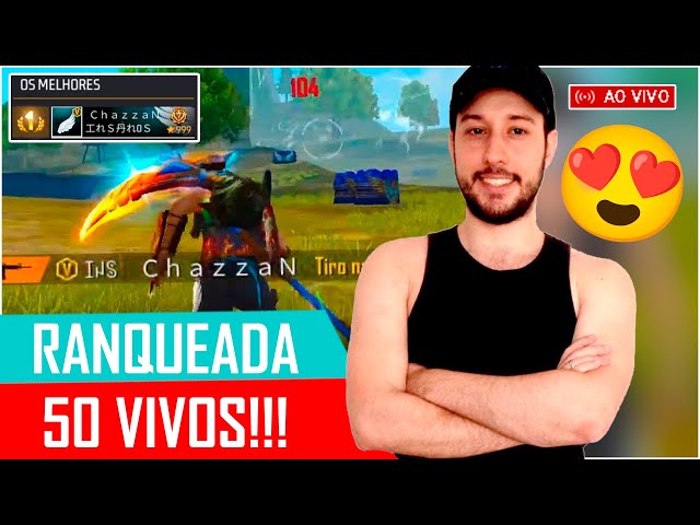 CHAZZAN AO VIVO ⚠️ RANQUEADA COM 50 PLAYERS!! SOLO RANKED, FF