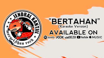 Jendral Kantjil - Bertahan (Karaoke Version + Lyric)