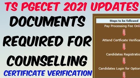 TS PGECET 2021 Required Documents for Certificate Verification//TS PGECET  2021 Counselling Dates