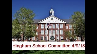 2018-04-09 Hingham School Committee