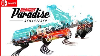 Playthrough [Switch] Burnout Paradise: Remastered - part 1 of 2