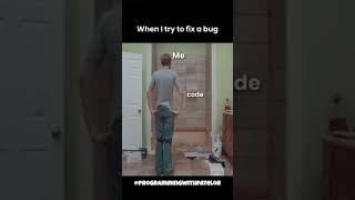 When I Try to Fix a Bug 😂💻 | Programmer Meme #Shorts