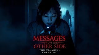Real Messages from the Other Side | True Paranormal Encounters That Will Shock You”