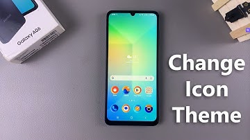 How To Change Icons On Samsung Galaxy A06
