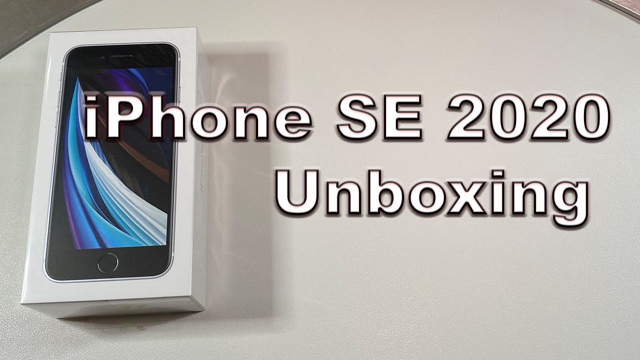 iPhone SE 2020 Unboxing & First Look in White - YouTube