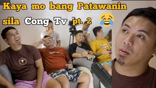 Kaya mo bang patawanin sila Cong Tv part. 2 😂🤣