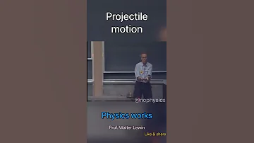 Projectile motion - prof. Walter Lewin #shorts