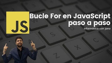 Bucle For en JavaScript con ejercicios practicos