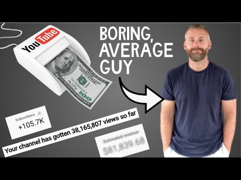 Видео: How A Boring, Average Person Can Make A TON of Money On YouTube!