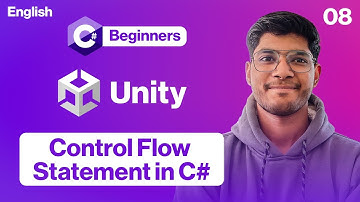 Control Flow Statement in C# for Unity | C# Beginner Series in English Part 8