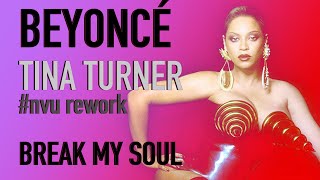 #NVU Rework | Beyoncé, Tina Turner - Break My Soul (What's Love... Mix) [Video]