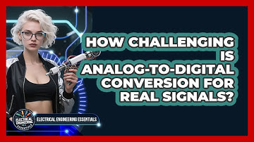 How Challenging Is Analog-to-digital Conversion For Real Signals?