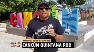 RODANDO EN EL MERENBUS Cancún Quinta Roo