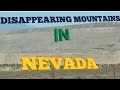 MOUNTAINS DISAPPEAR IN NEVADA...