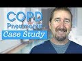 COPD/Pneumonia SKINNY Reasoning Case Study