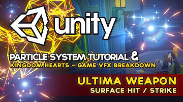 Game VFX Breakdown: Kingdom Hearts - Ultima Weapon Hit/Strike (Unity Tutorial)