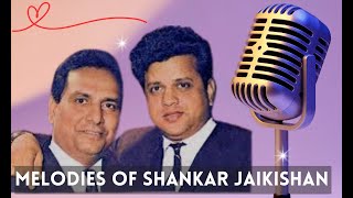 Melodies of Shankar Jaikishan  #shankarjaikishansongs