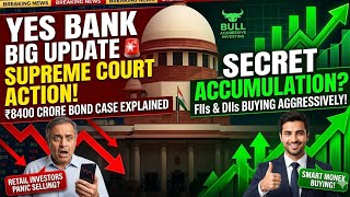 YES Bank Latest News 2026 📈 Supreme Court Case vs Massive Institutional Buying