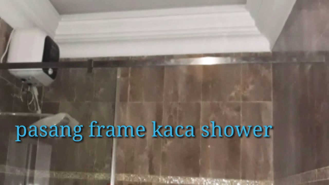  Cara  pasang  frame kaca kamar  mandi  YouTube