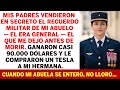 Yo Relato Cómo Mis Padres Vendieron La Reliquia De Mi Abuelo General Para El Tesla De Mi Hermana.