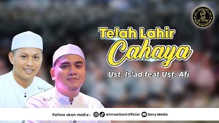 Telah Lahir Cahaya - Azzahir Terbaru 2024 | Voc Ust. Is'ad feat Ust. Afi | Full lirik