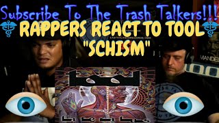 Rappers React To TOOL "Schism"!!!!