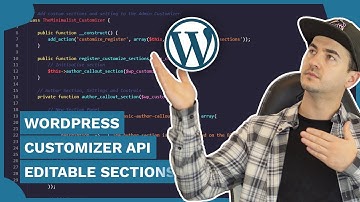 WordPress Customizer API - Editable Sections / Theme Development