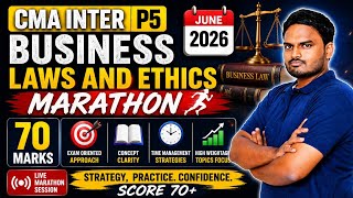 CMA INTER P5 BUSINESS LAWS AND ETHICS MARATHON | JUNE 2026 | 70/70 MARKS DESCRIPTIVE SECTION