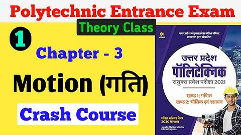 Chapter 3 | Motion | Polytechnic Crash Course | Polytechnic One Shot Video | Bihar Polytechnic Exam
