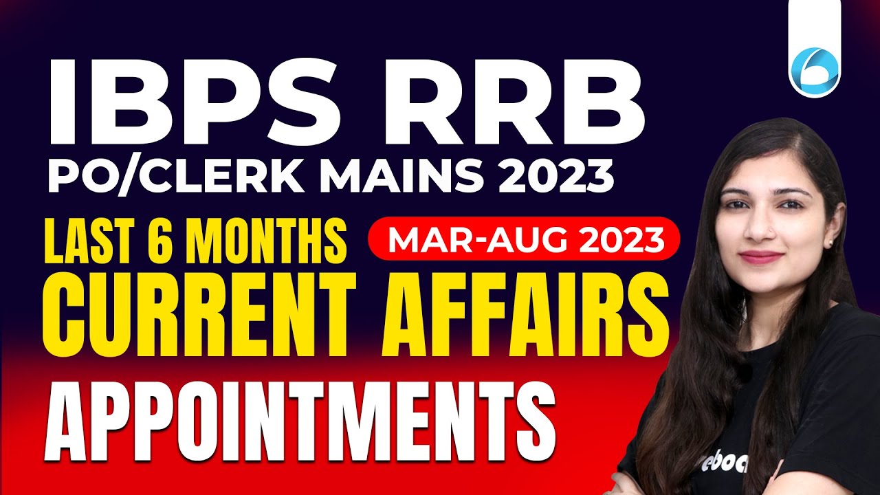 IBPS RRB PO/Clerk Mains Last 6 Months Current Affairs | Mar-Aug 2023 ...